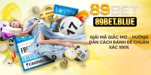 Giải Mã Giấc Mơ – Hướng Dẫn Cách Đánh Đề Chuẩn Xác 100%