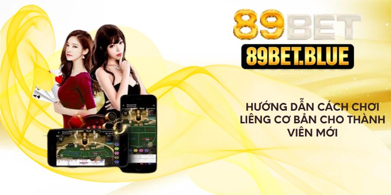 Hướng dẫn cách chơi liêng cơ bản cho thành viên mới