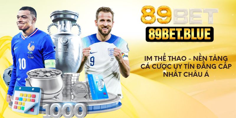 IM Thể Thao - Nền Tảng Cá Cược Uy Tín Đẳng Cấp Nhất Châu Á